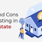 The Pros and Cons of Investing in Real Estate in 2023